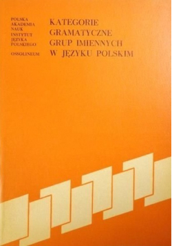 Kategorie gramatyczne grup imiennych w języku polskim