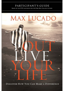Outlive Your Life Participant's Guide