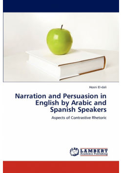 Narration and Persuasion in English by Arabic and Spanish Speakers
