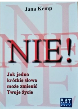 NIE Jak jedno krótkie słowo może zmienić twoje życie