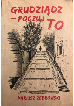 Grudziądz poczuj to