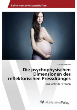 Die psychophysischen Dimensionen des reflektorischen Pressdranges
