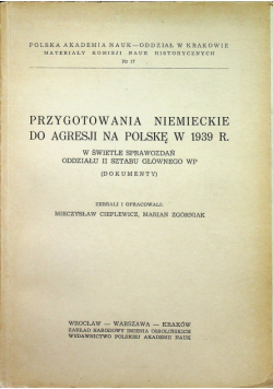 Przygotowania Niemieckie do Agresji na Polskę w 1939 r