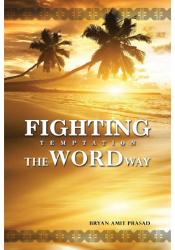 Fighting Temptation - The Word Way