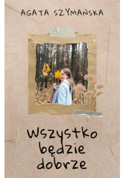 Wszystko będzie dobrze