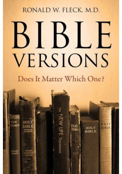 Bible Versions--Does It Matter Which One?