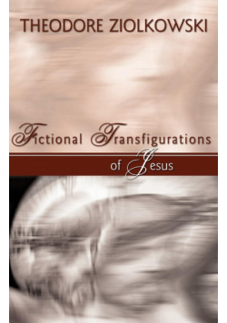 Fictional Transfigurations of Jesus