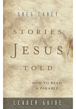 Stories Jesus Told Leader Guide