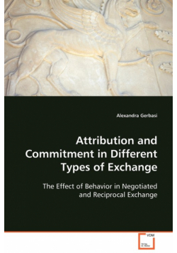 Attribution and Commitment in Different Types of Exchange