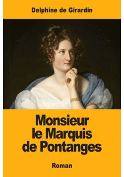 Monsieur le Marquis de Pontanges