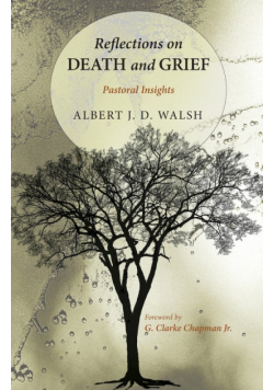 Reflections on Death and Grief