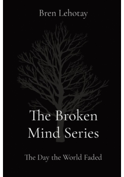 The Broken Mind Series