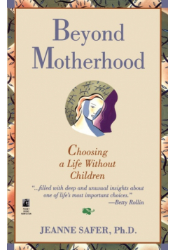 Beyond Motherhood