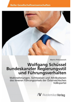 Wolfgang Schüssel Bundeskanzler Regierungsstil und Führungsverhalten