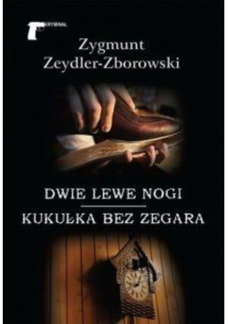 Dwie lewe nogi Kukułka bez zegara