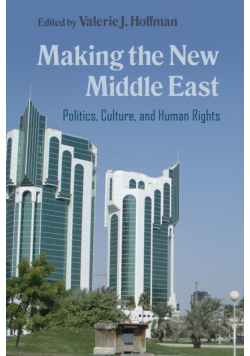 Making the New Middle East