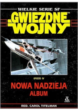 Wielkie serie Gwiezdne wojny Epizod IV Nowa nadzieja Album