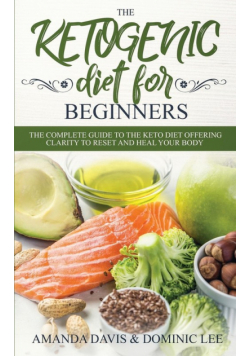The Ketogenic Diet for Beginners