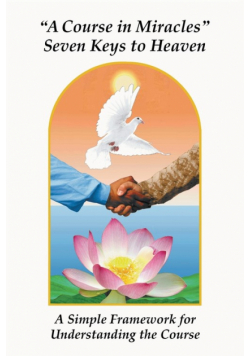 A Course in Miracles Seven Keys to Heaven