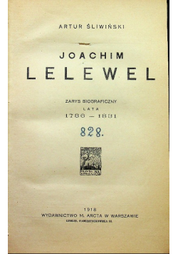 Joachim Lelewel Zarys biograficzny lata 1786 - 1831 1918 r