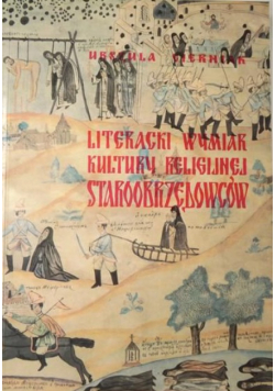Literacki wymiar kultury religijnej staroobrzędowców