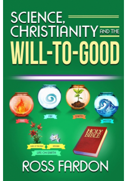 Science, Christianity and the Will-to-good