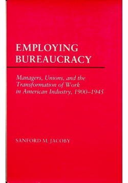 Employing Bureaucracy