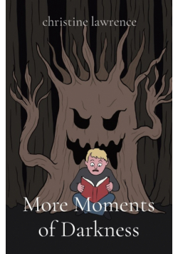 More Moments of Darkness