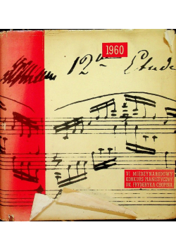 1810 - 1960 Program VI Międzynarodowego Konkursu Pianistycznego Imienia Fryderyka Chopina