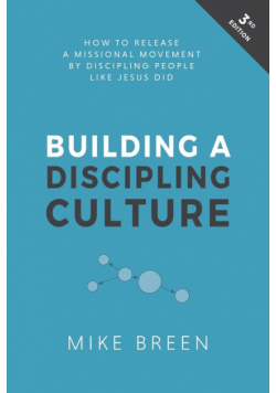 Building a Discipling Culture, 3rd Edition