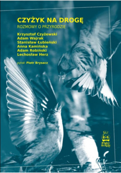 Czyżyk na drogę rozmowy o przyrodzie