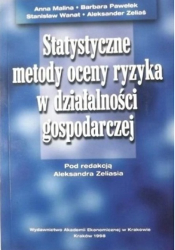 Statystyczne metody oceny ryzyka w działalności gospodarczej