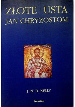 Złote usta Jan Chryzostomm