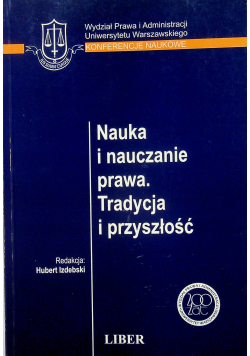 Nauka i nauczanie prawa Tradycja i przyszłość