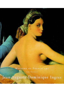 Jean Auguste Dominique Ingres 1780 - 1867