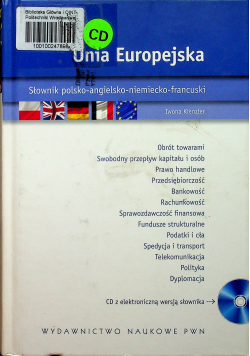 Unia Europejska Słownik polsko-angielsko - niemiecko - francuski