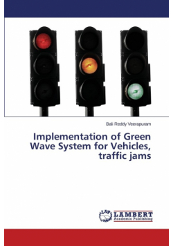 Implementation of Green Wave System for Vehicles, traffic jams