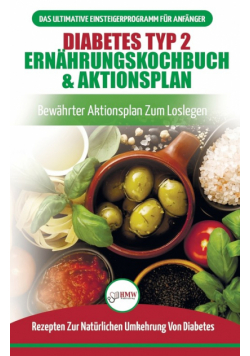 Diabetes Typ 2 Ernährungskochbuch & Aktionsplan