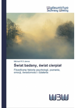 Świat badany, świat cierpiał