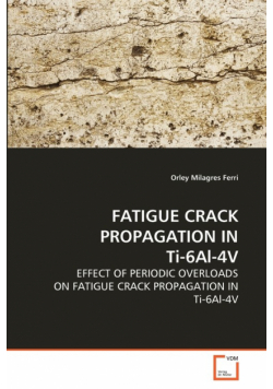 Fatigue Crack Propagation In Ti-6Al-4V