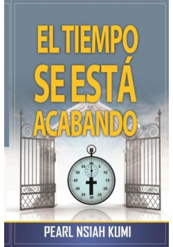 El Tiempo Se esta Acabando