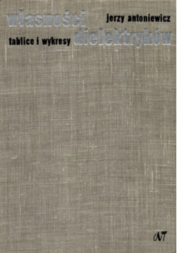 Własności dielektryków Tablice i wykresy