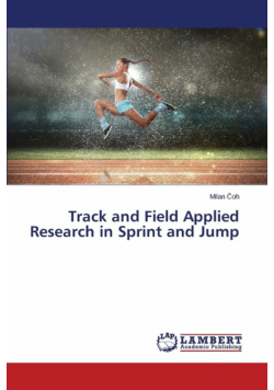 Track and Field Applied Research in Sprint and Jump