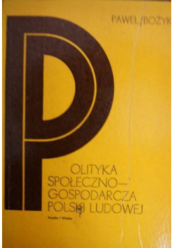 Polityka społeczno - gospodarcza Polski Ludowej