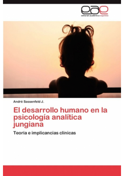 El Desarrollo Humano En La Psicologia Analitica Jungiana