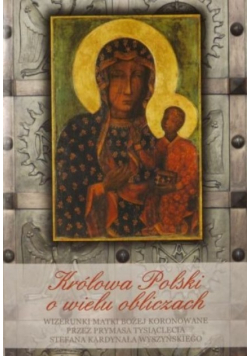 Królowa Polski o wielu obliczach