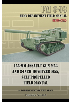 155-mm Assault Gun M53 and 8-inch Howitzer M55, Self Propelled Field Manual
