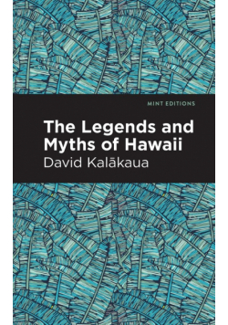 The Legends and Myths of Hawaii