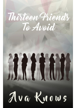 Thirteen Friends To Avoid