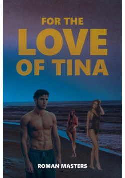 For the Love of Tina